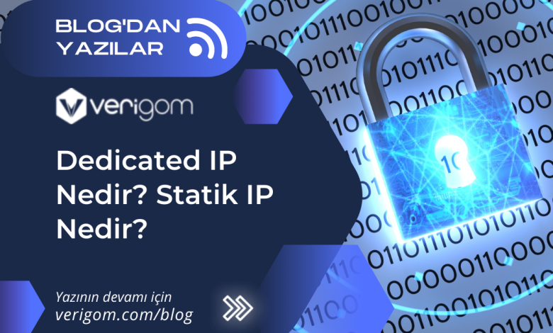 Dedicated IP Nedir Statik IP Nedir