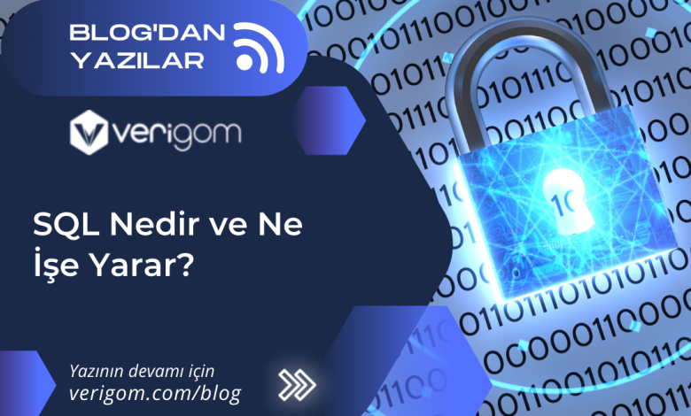 SQL nedir ve ne işe yarar
