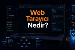 web tarayıcı nedir